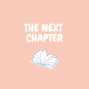The words "The Next Chapter" with a book icon below it appear on a pink background