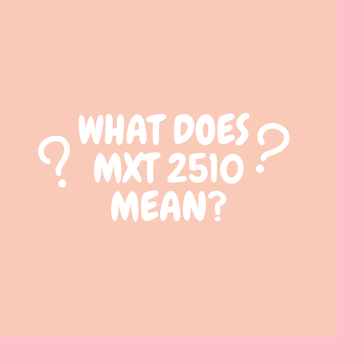 The words "what does MxT 2510 mean" in a white colored font appear on a pink colored background with two question marks next to it