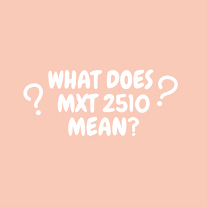 The words "what does MxT 2510 mean" in a white colored font appear on a pink colored background with two question marks next to it